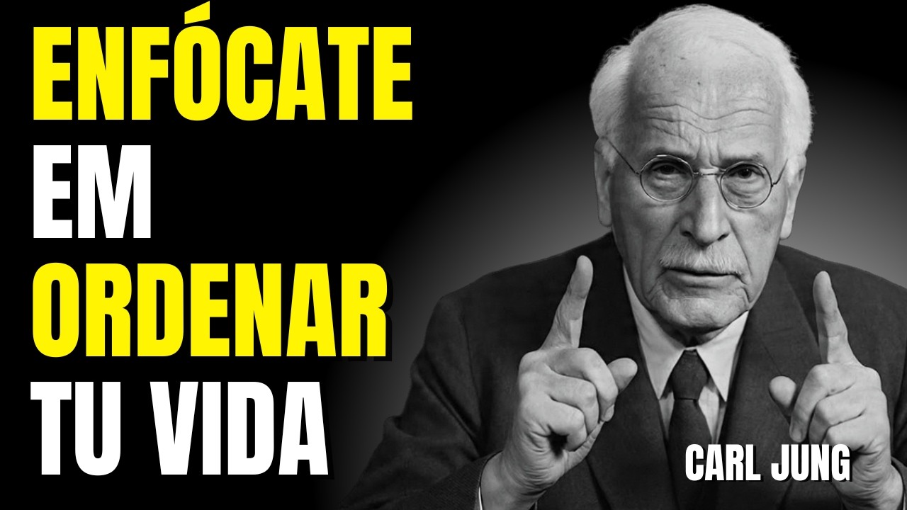 CUANDO ORDENAS TU INTERIOR, TU VIDA SE REORGANIZA | CARL JUNG