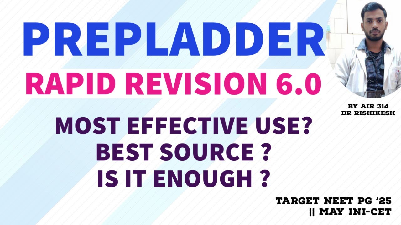 Is PREPLADDER RR 6.0 ENOUGH ? What to SUPPLEMENT ? By AIR 314 #neetpg2025 #mayinicet