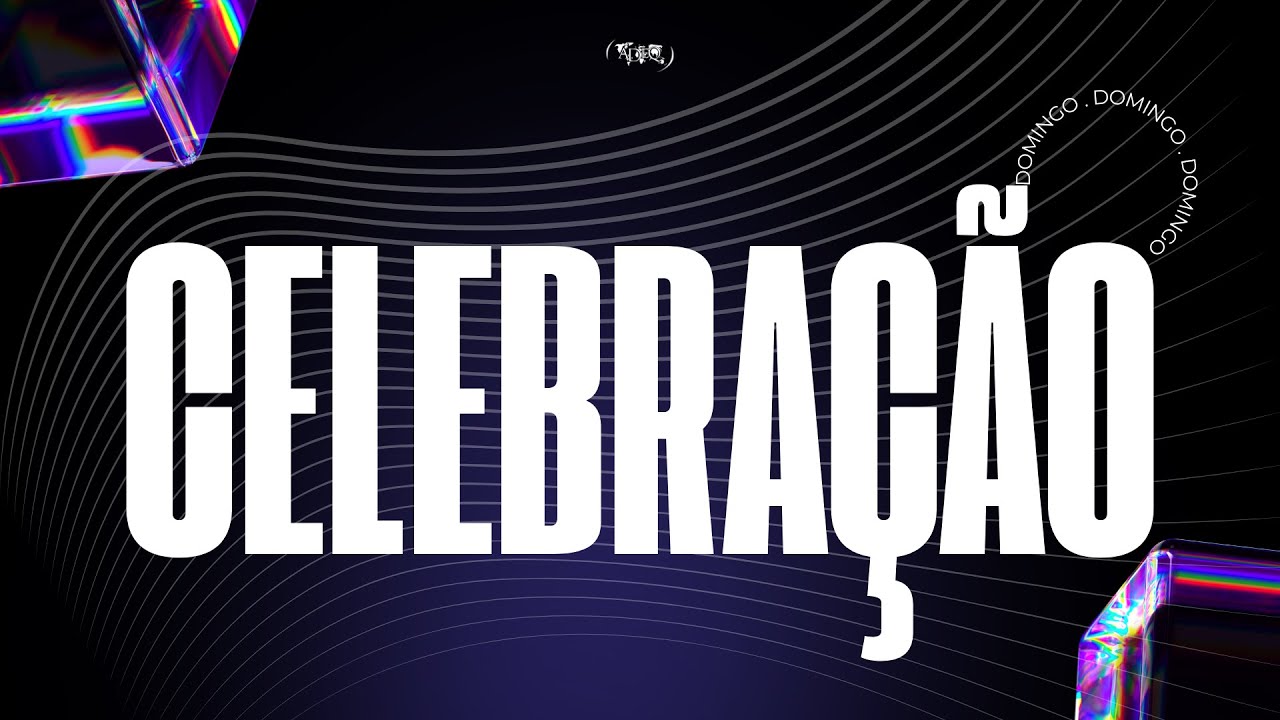 CULTO DE CELEBRAÇÃO ★ AO VIVO ★ 22.02.2026