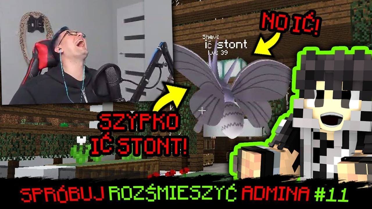 IĆ STONT! - SPRÓBUJ ROZŚMIESZYĆ ADMINA #11