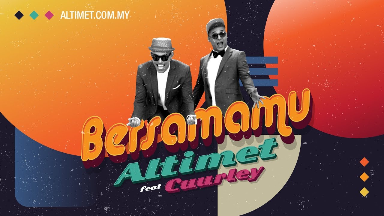 Altimet &ndash; Bersamamu (feat. Cuurley) [Official Music Video]
