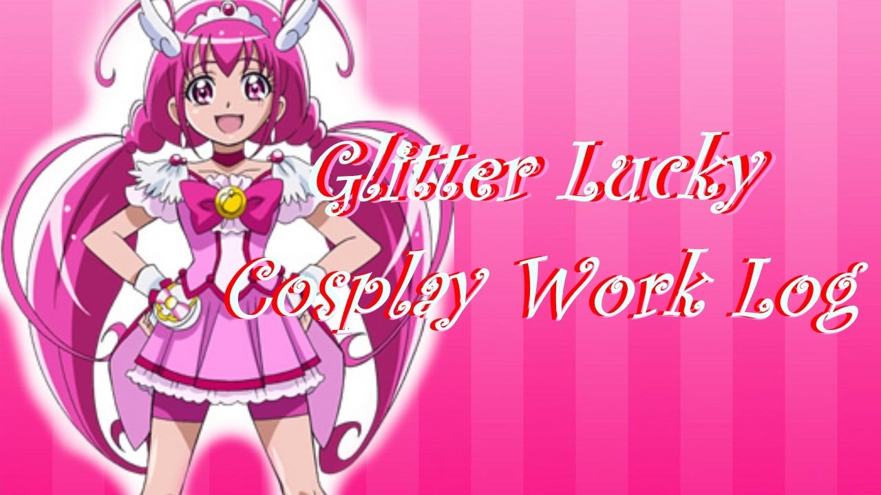 Glitter Lucky (Cosplay Work Log/Time Lapse)