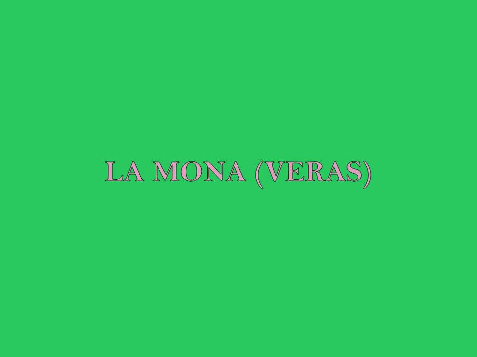 la mona veras