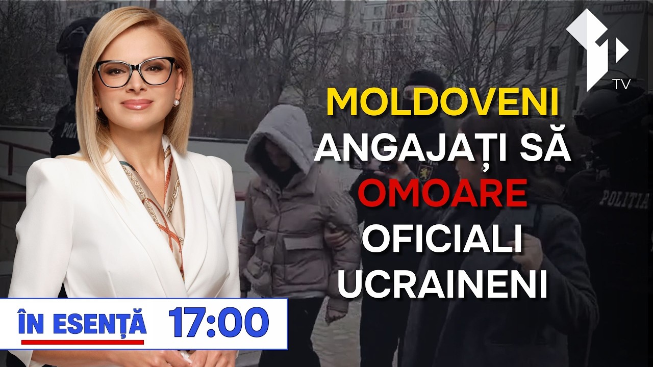 În esență: Moldoveni angajați să omoare oficiali ucraineni /20.02.2026
