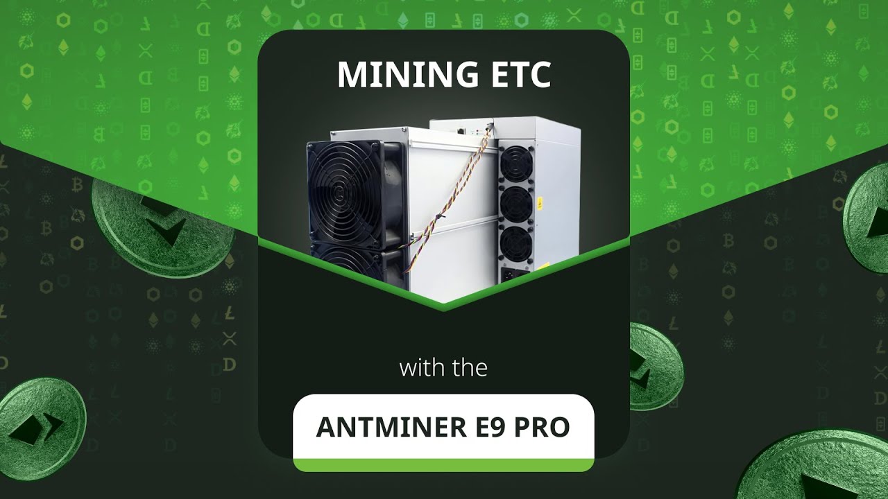 Mining ETC on Antpool Using the Antminer E9 Pro