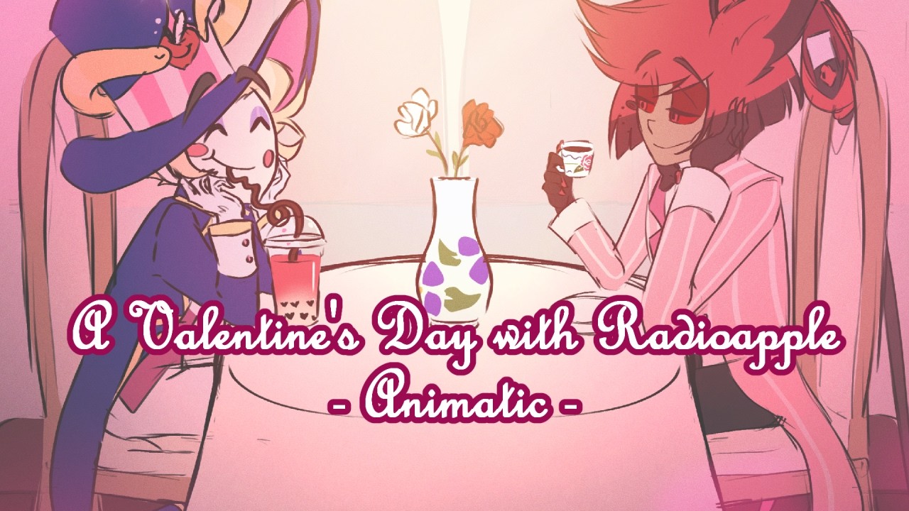 💝 A Valentine's Day With Radioapple ー Hazbin Hotel Sketchy Animatic