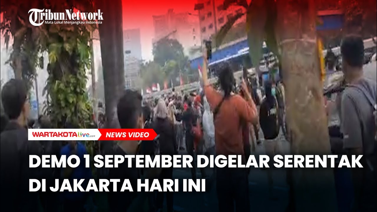Titik Demo 1 September Digelar Serentak di Jakarta