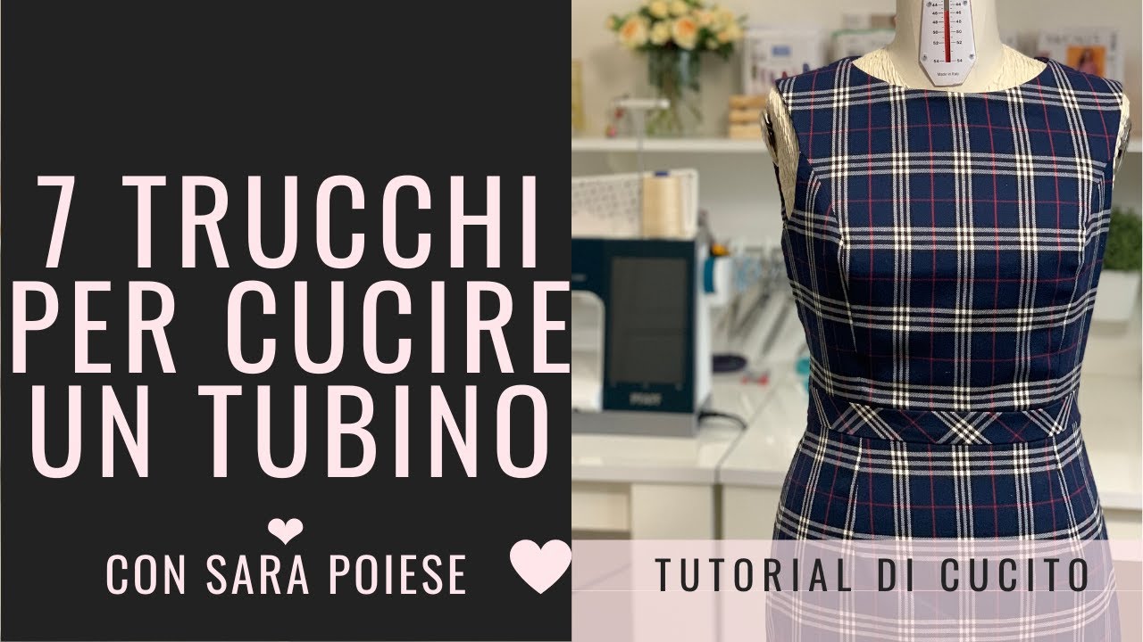 7 trucchi per cucire un abito tubino foderato perfetto | in sartoria con Sara Poiese
