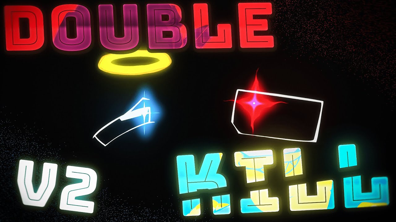 Double Kill - Hotfix Version [V2] - Feat. @gladeoac - Friday Night Partying OST