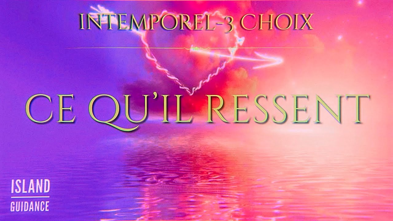 AMOUR- Ce qu’il ressent