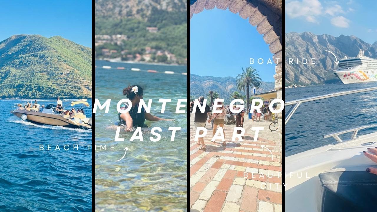 Montenergo Vlog Last Part