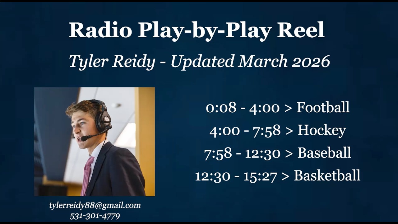 Tyler Reidy Radio Play-by-Play Reel (Updated March 2026)