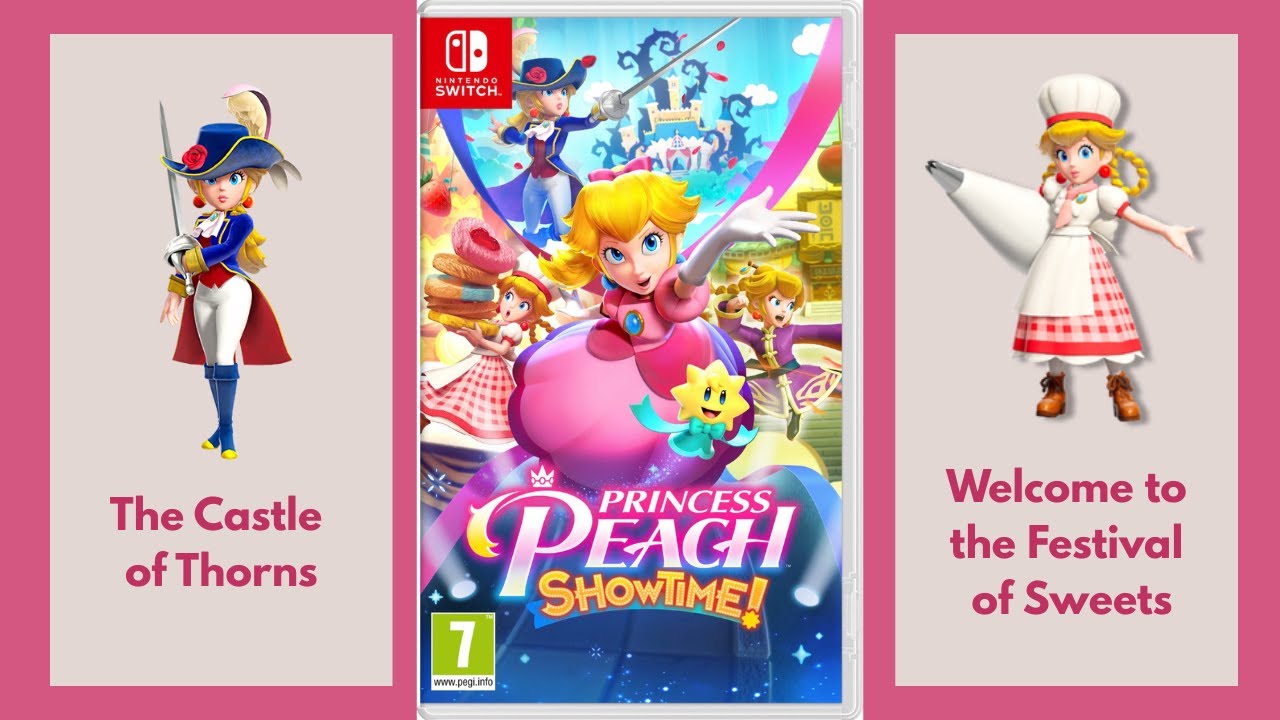 Princess Peach Showtime! The Castle of Thorns and Welcome to the Festival of Sweets