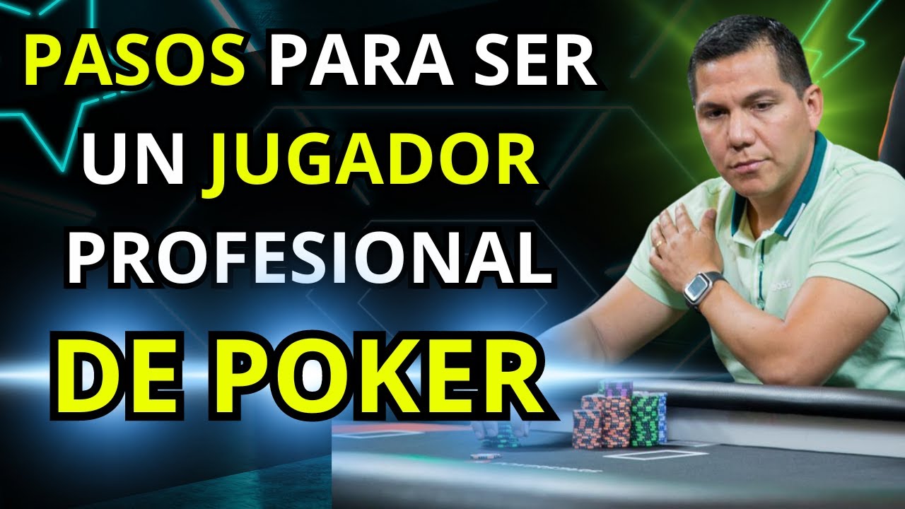 COMO CONVERTIRSE EN JUGADOR PROFESIONAL DE POKER!!!