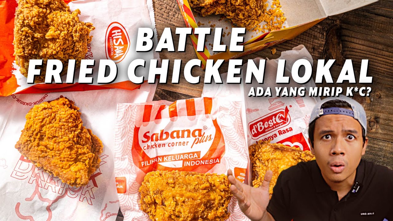 BANDINGIN BERBAGAI FRIED CHICKEN LOKAL! TERNYATA YANG PALING ENAK ITU MERK..........