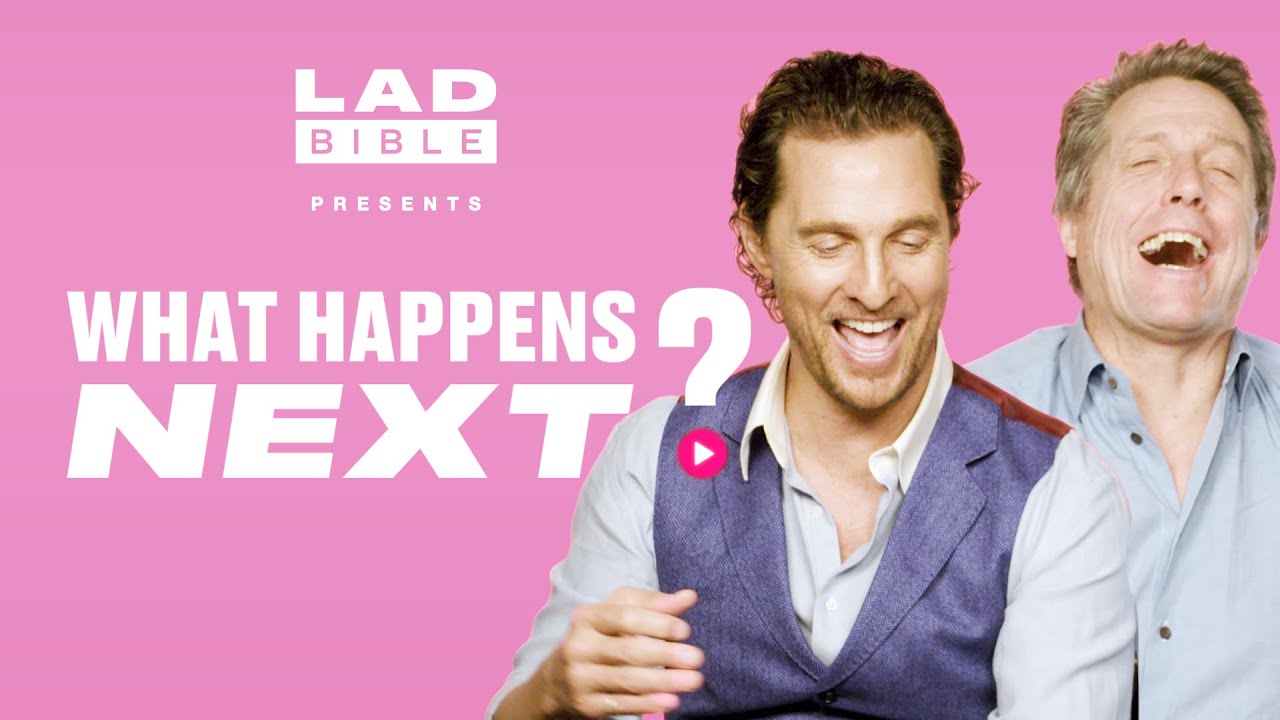Matthew McConaughey And Hugh Grant React To Viral Videos | What Happens Next