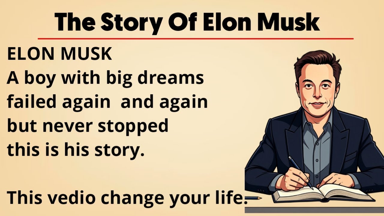 The Story Of Elon musk | Learn English through story | Learn English level 2