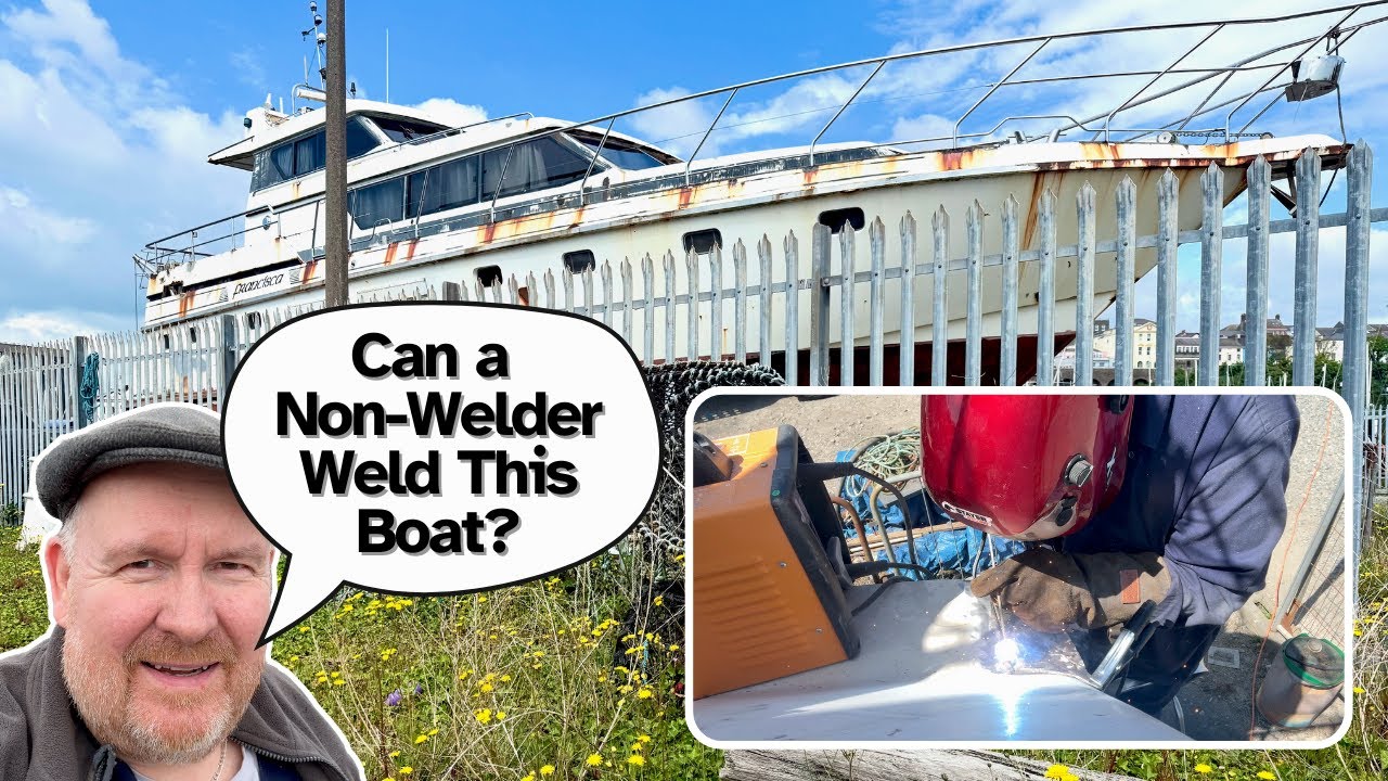 E19 - Can I Weld This Rusty Steel Boat Renovation Myself?