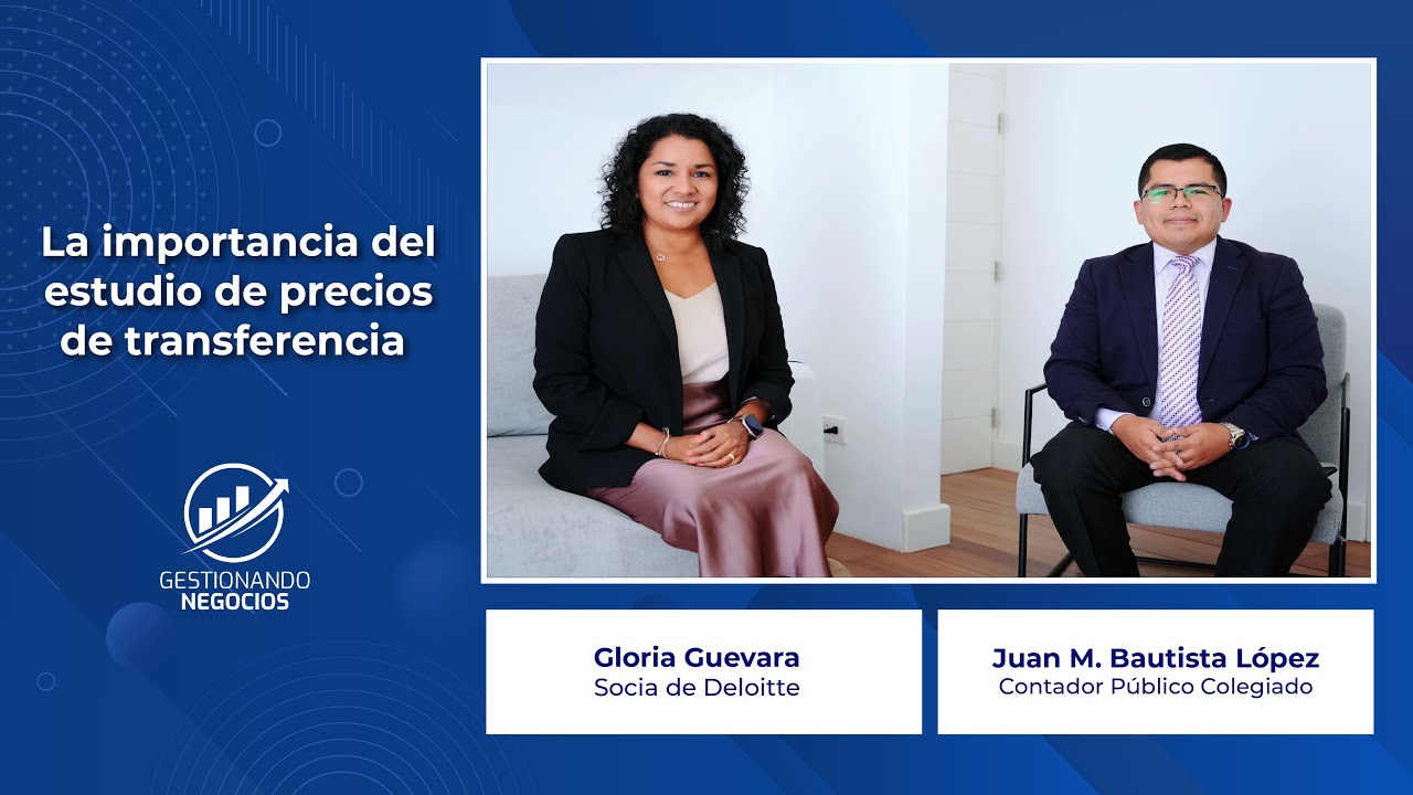 La importancia del estudio de precios de transferencia - Eco. Gloria Guevara en Gestionando Negocios