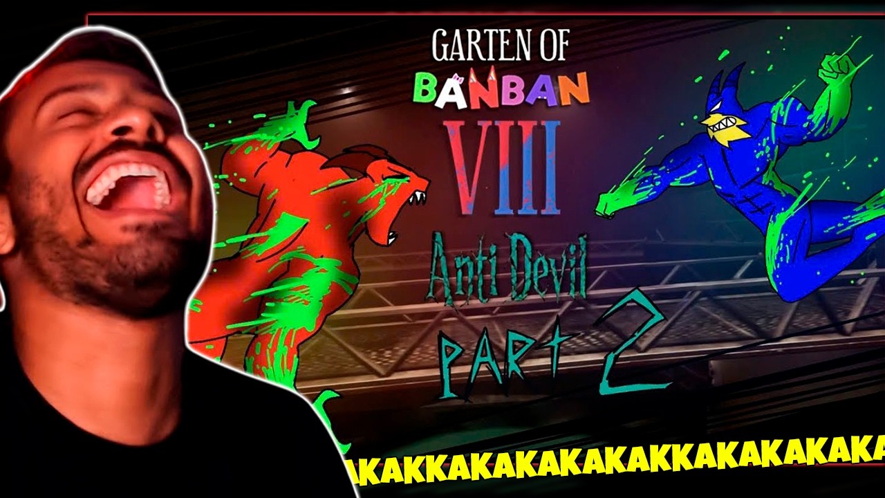 A MELHOR ANIMAÇÃO DE GARTEN OF BANBAN 8 ANTI DEVIL! (A PARTE 2 ESTÁ HILÁRIA!)