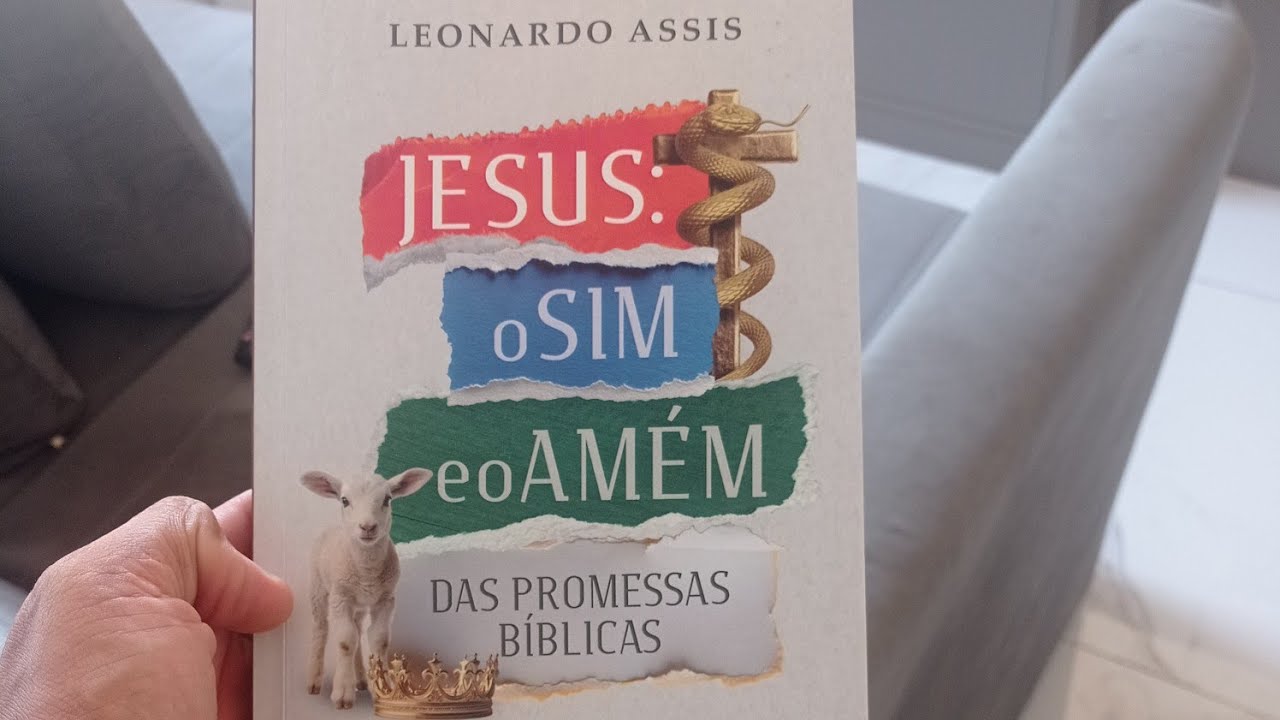 #2#DICA DE LEITURA/JESUS:O SIM E O AMÉM DAS PROMESSAS BÍBLICAS,DE LEONARDO ASSIS.