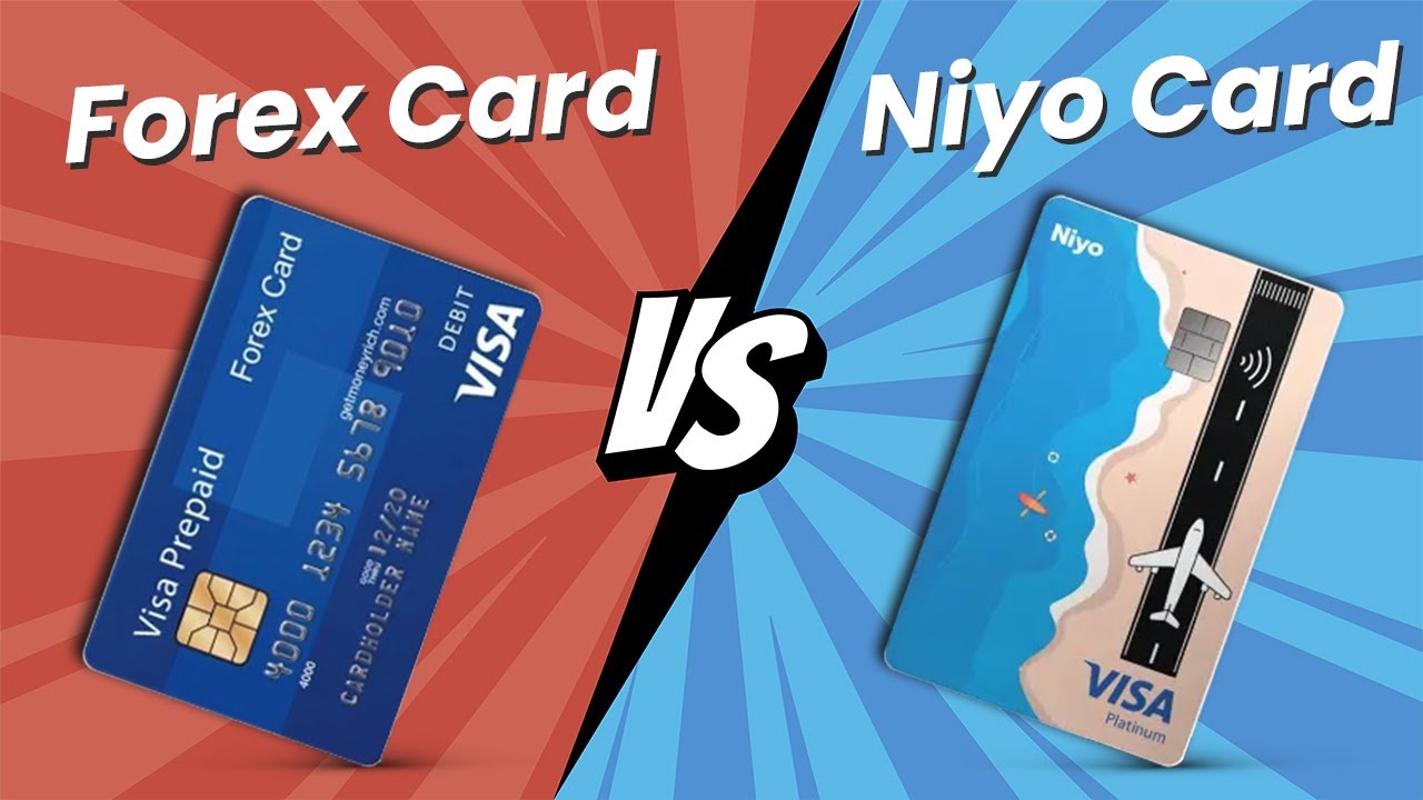 Forex Cards vs Niyo Card: Comparison for International Travel Cards in 2025!