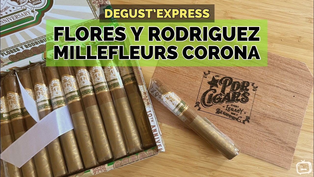 Flores y Rodriguez Millefleurs Corona &bull; D&eacute;gust&rsquo;Express 🔥