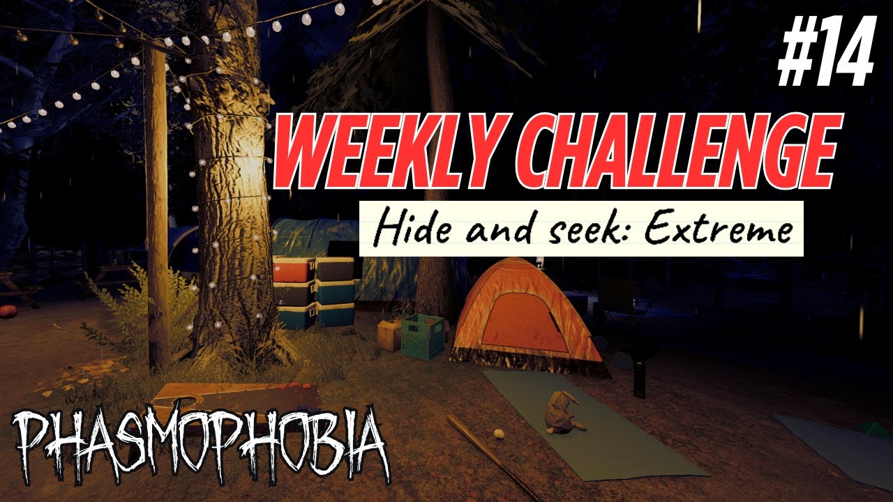 Extreme Hide And Seek | Phasmophobia Weekly Challenge #14