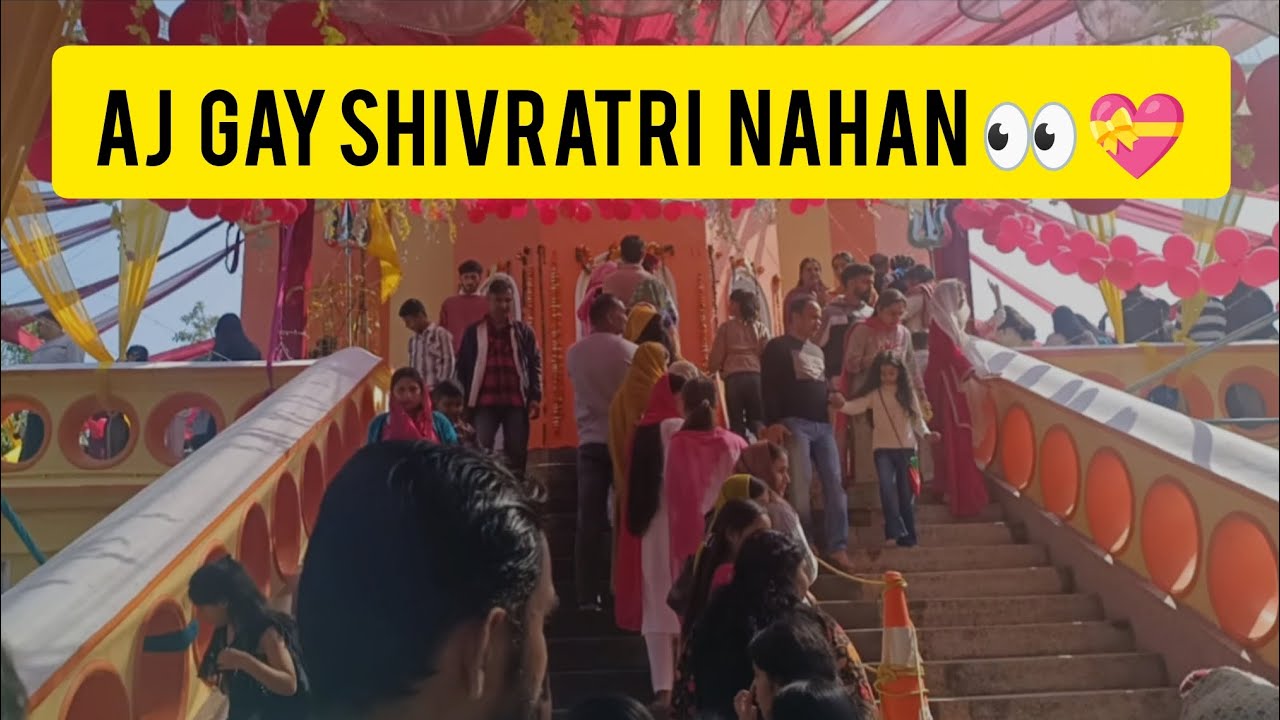 AJ GAY NAHAN SHIVRATRI ME 🙏