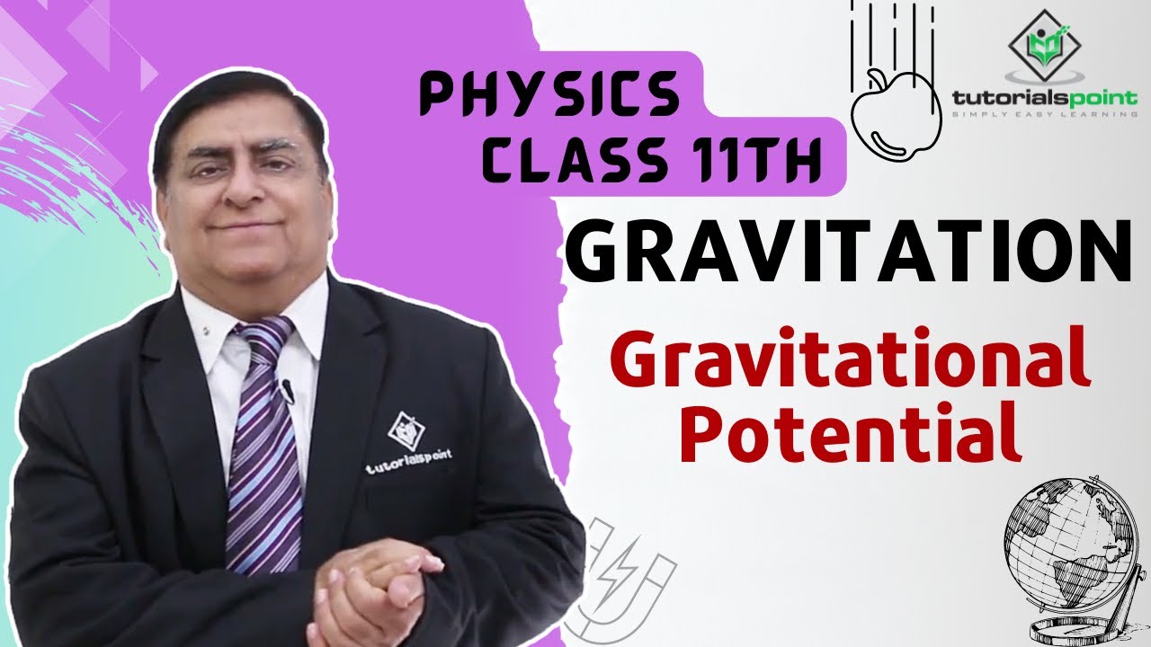 Class 11th – Gravitational Potential | Gravitation | Tutorials Point