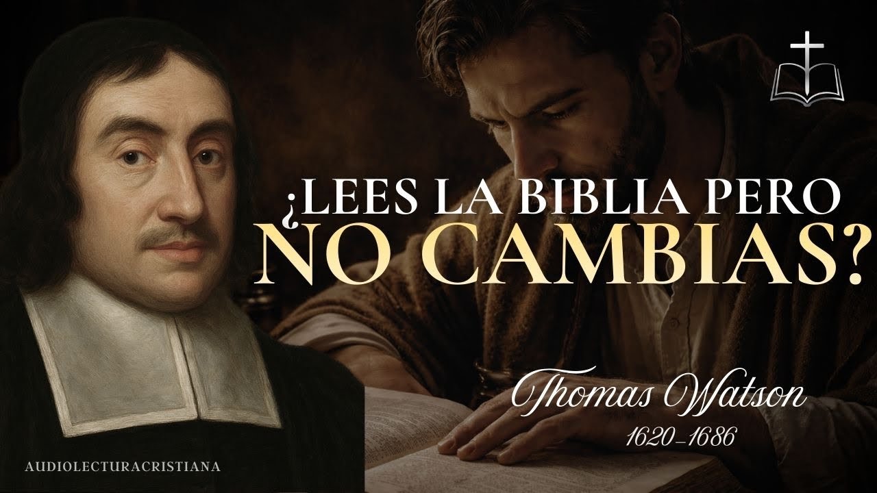 ❤️‍🔥Cómo Leer la Biblia con Provecho Espiritual | Thomas Watson