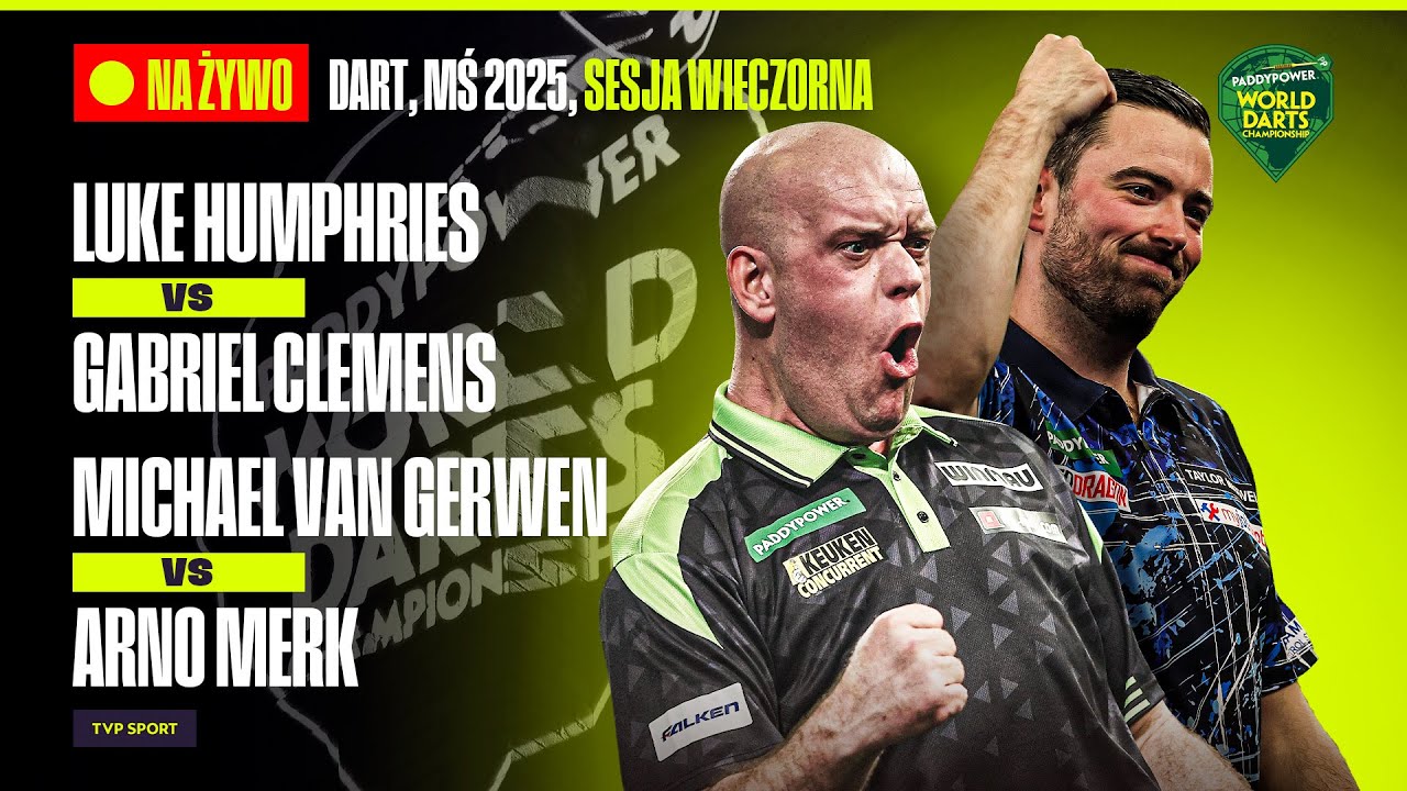 DART, MŚ: SESJA WIECZORNA. HUMPHRIES - CLEMENS, VAN GERWEN - MERK. OGLĄDAJ NA ŻYWO