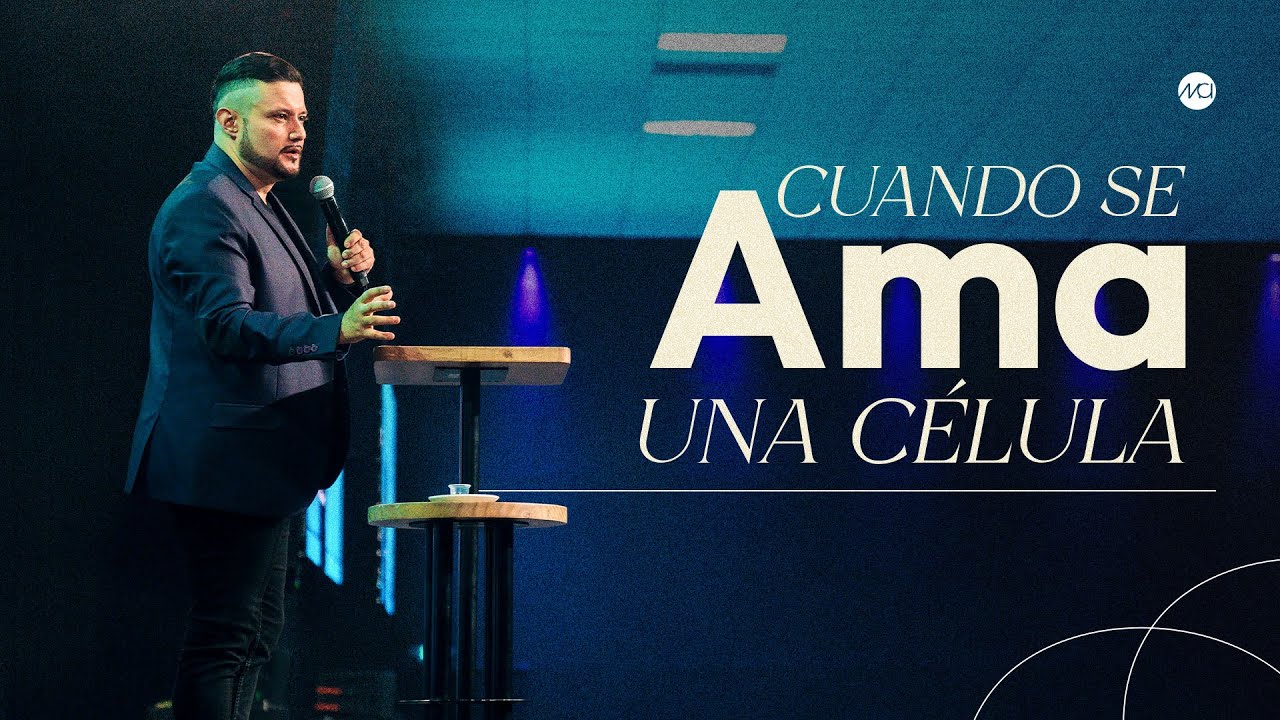 Cuando Se Ama Una Célula - Juan Carlos Avila | Prédicas Cristianas 2023