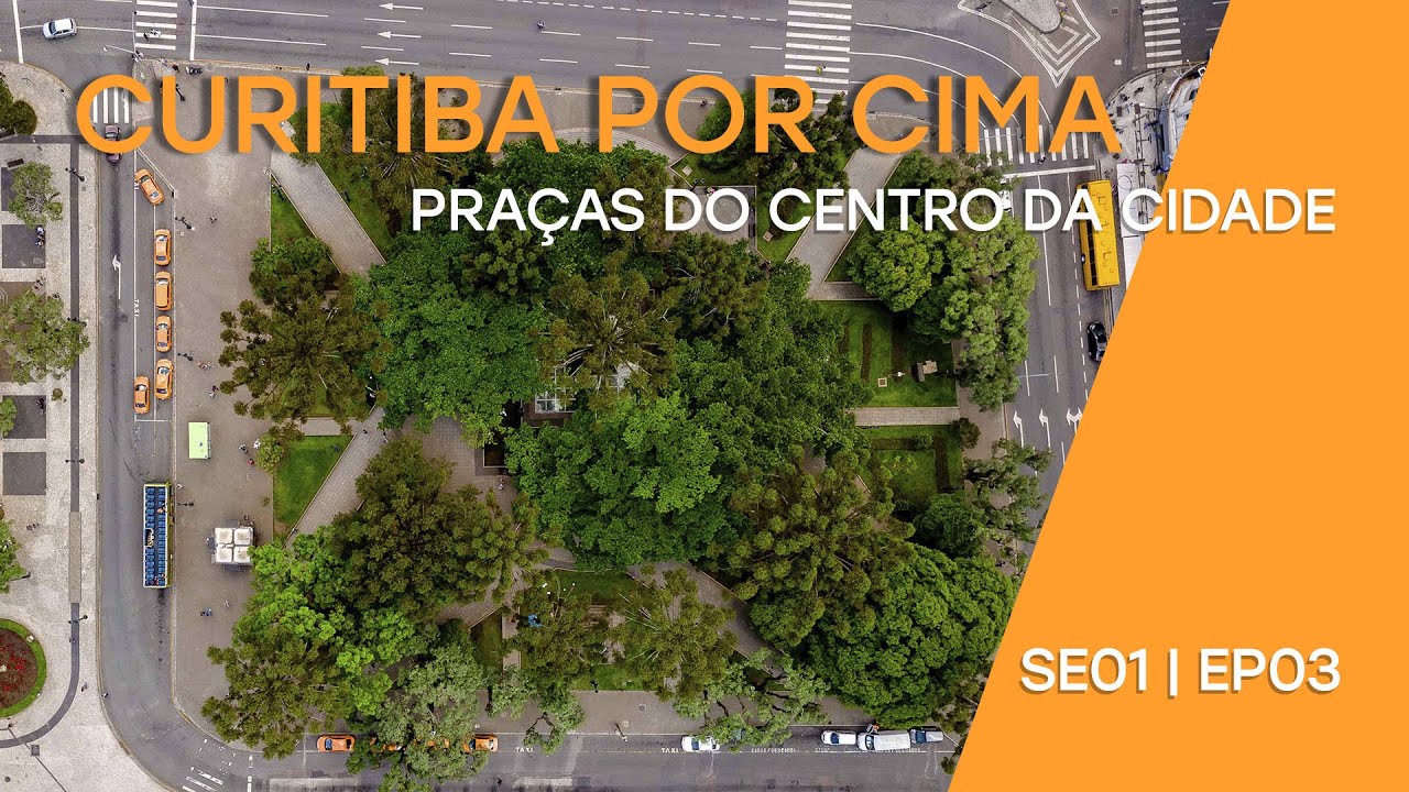 CURITIBA POR CIMA | Pra&ccedil;as do centro da cidade