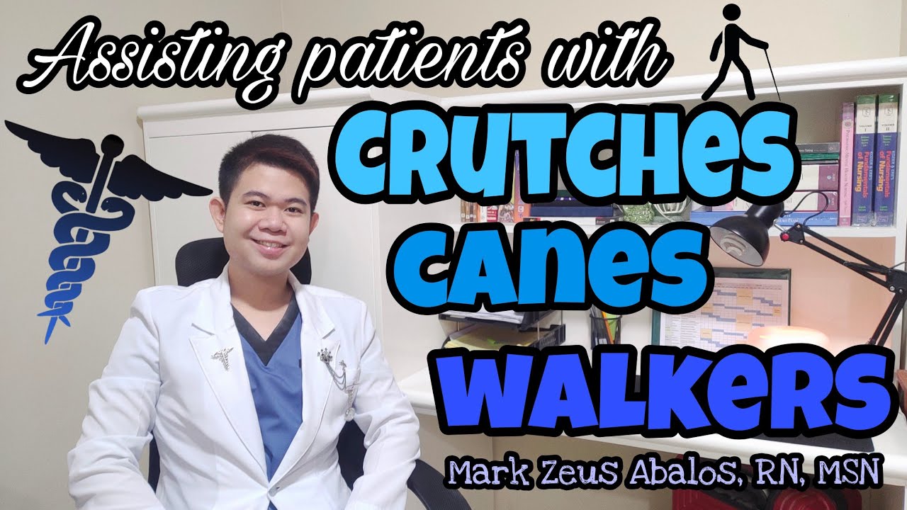 Assisting patients with crutches, canes, and walkers