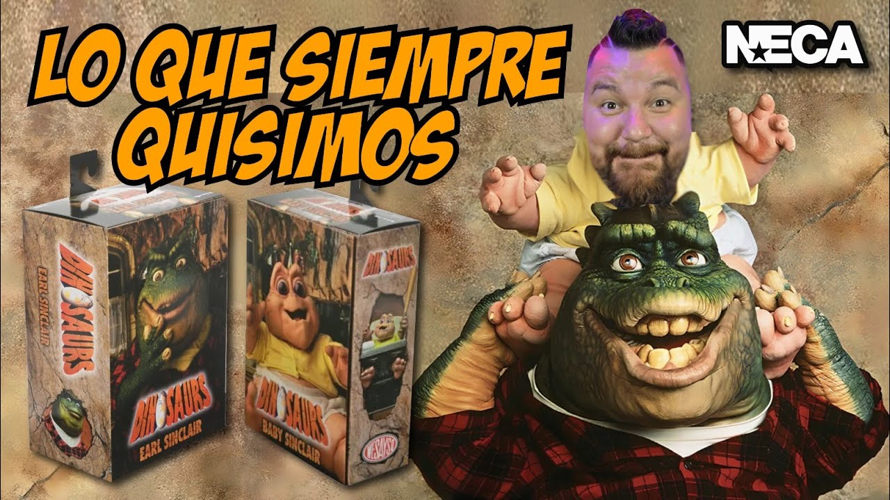 JUSTO EN LA NOSTALGIA | NECA DINOSAURS: EARL & BABY SINCLAIR - UNBOXING / REVIEW EN ESPAÑOL