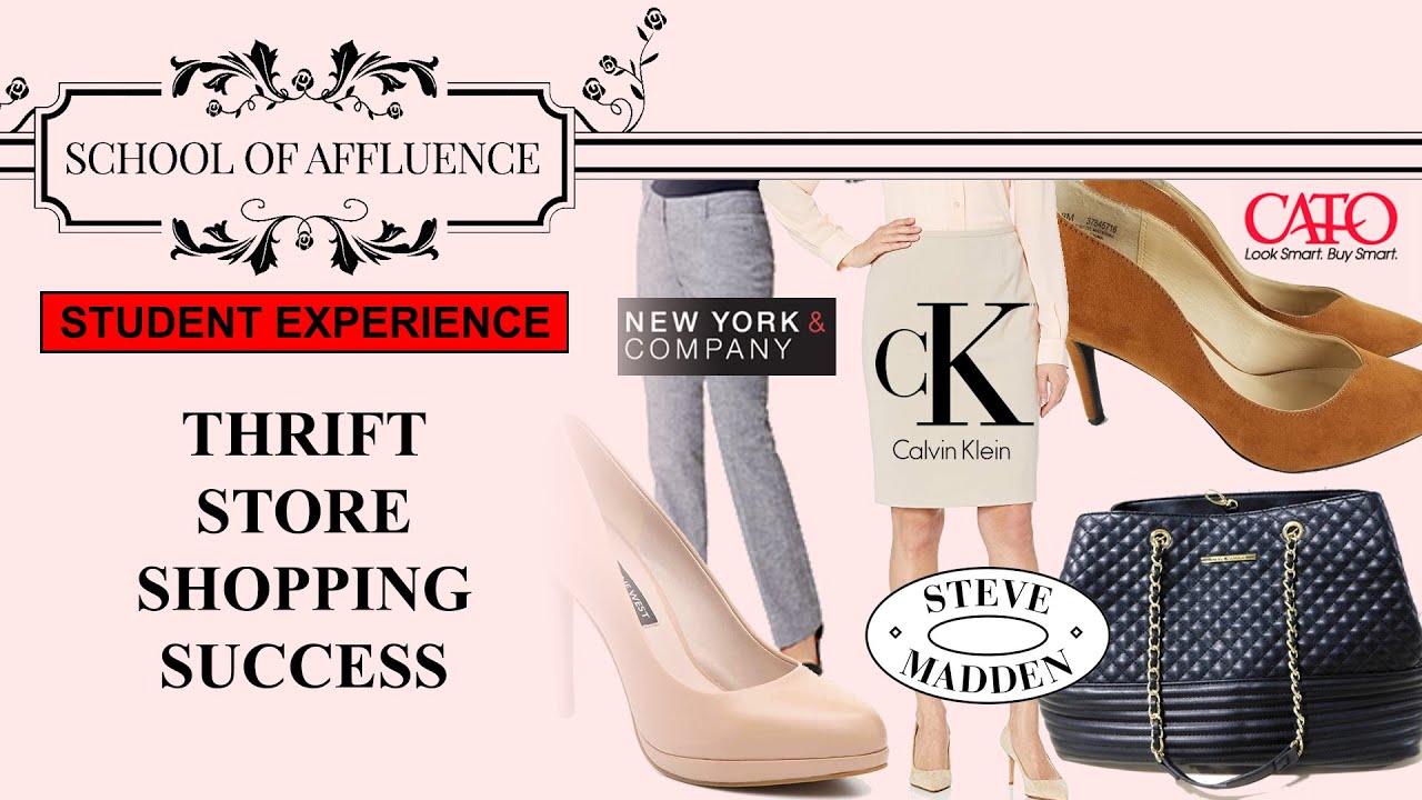 School of Affluence: Day 41: Thrift Store Classy Shopping Haul