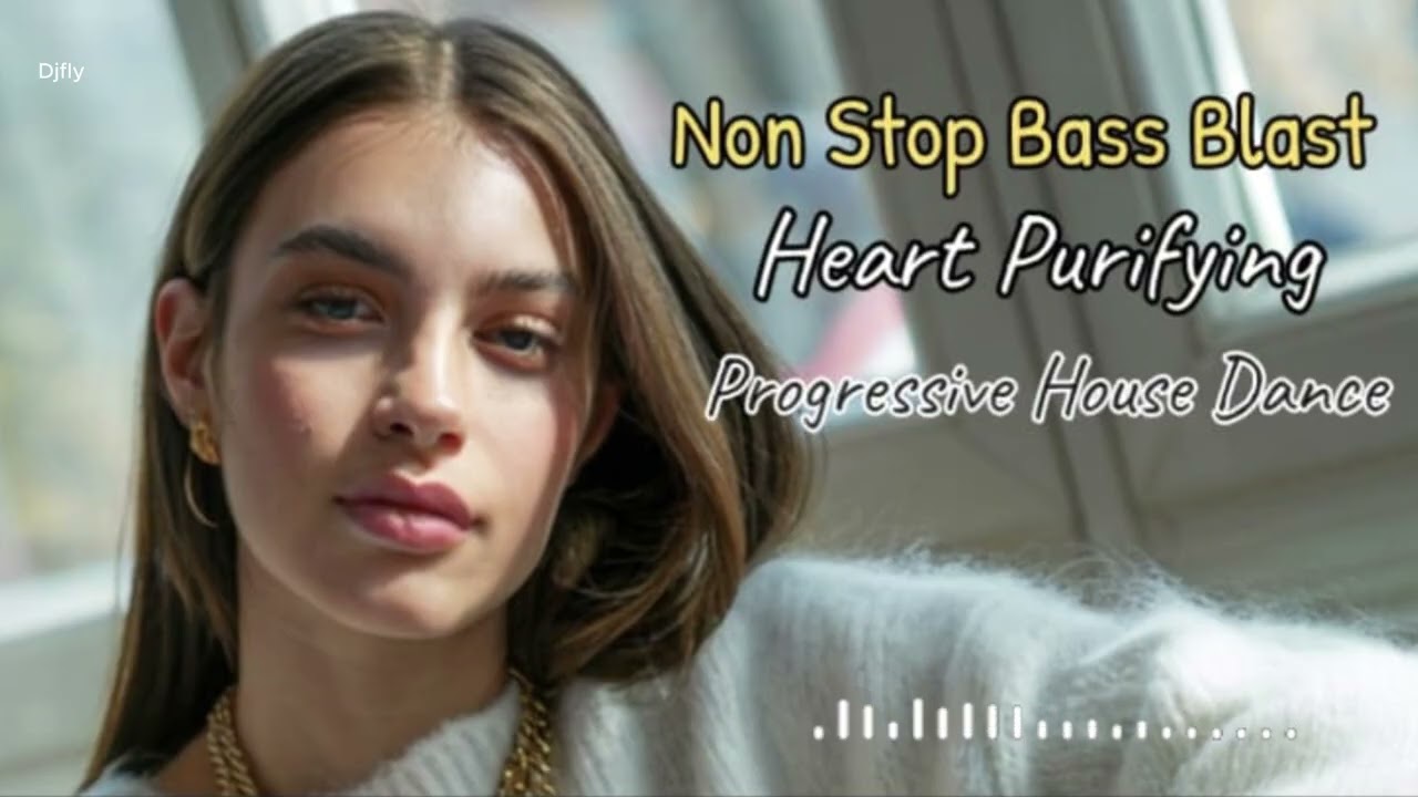 Nom Stop 🔊 Bass Blast Heart 🤍 Purifying PROGRESSIVE House Dance