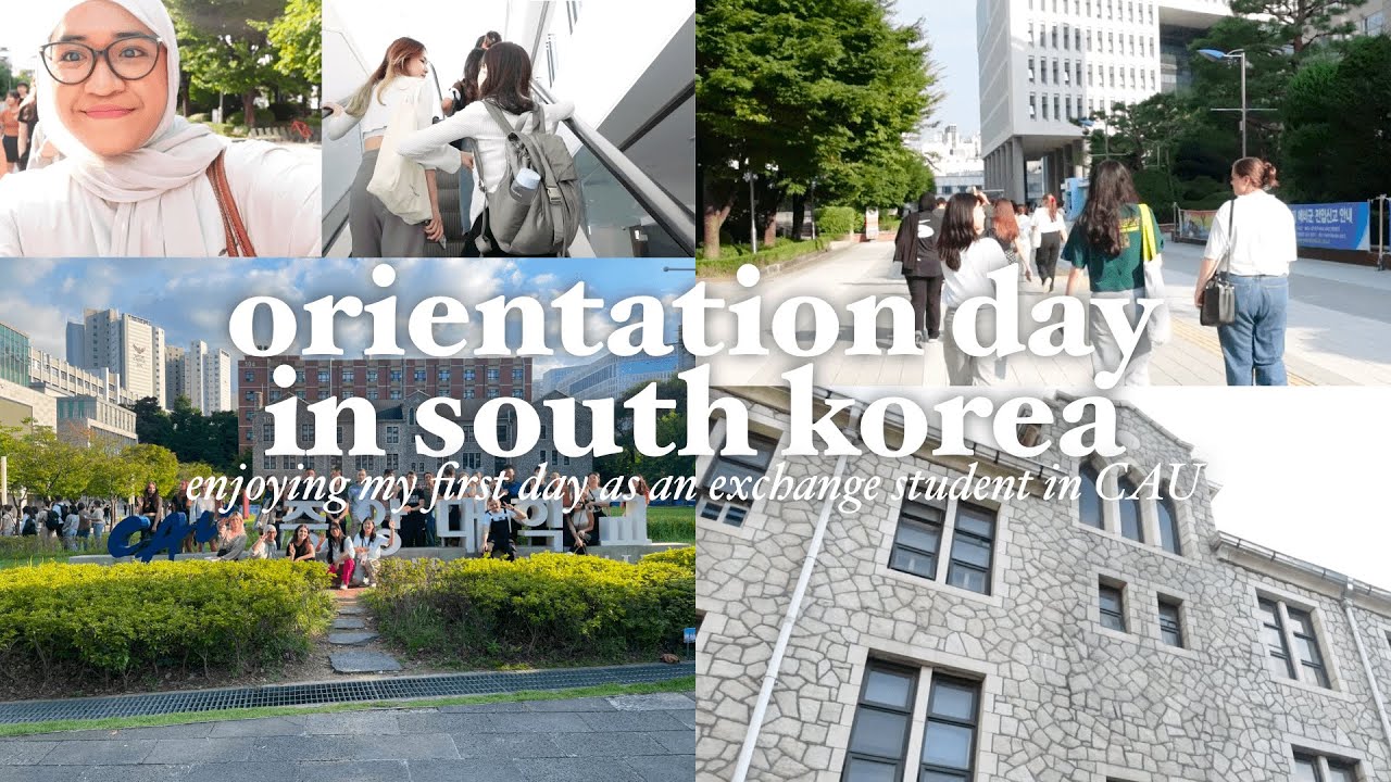 ORIENTATION DAY! 👩‍🏫 my first day as an exchange student in south korea 🇰🇷