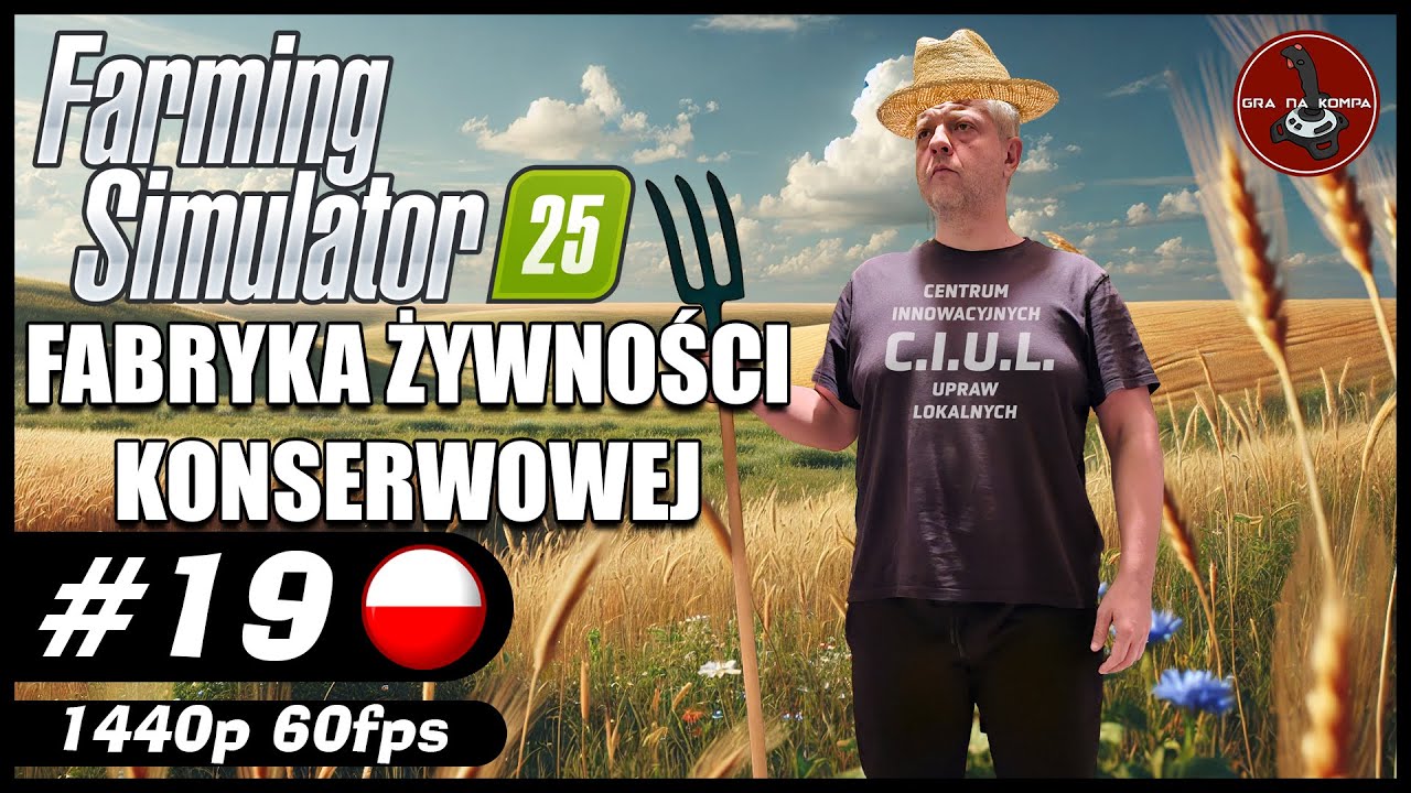 Fabryka żywności konserwowej || #19 || Farming Simulator 25 gameplay PL