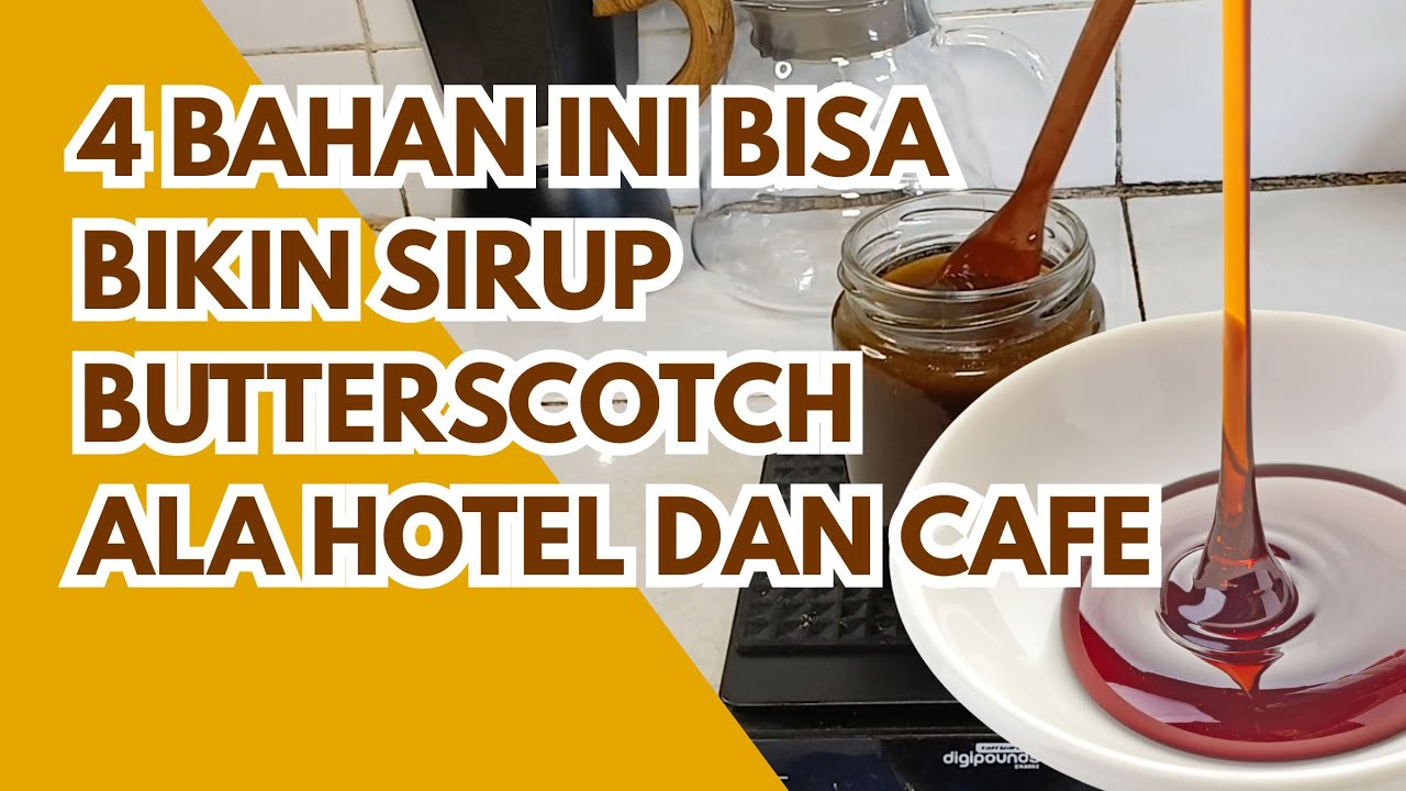 MUDAH DAN MURAH, RESEP SIRUP BUTTERSCOTCH UNTUK MINUMAN KEKINIAN