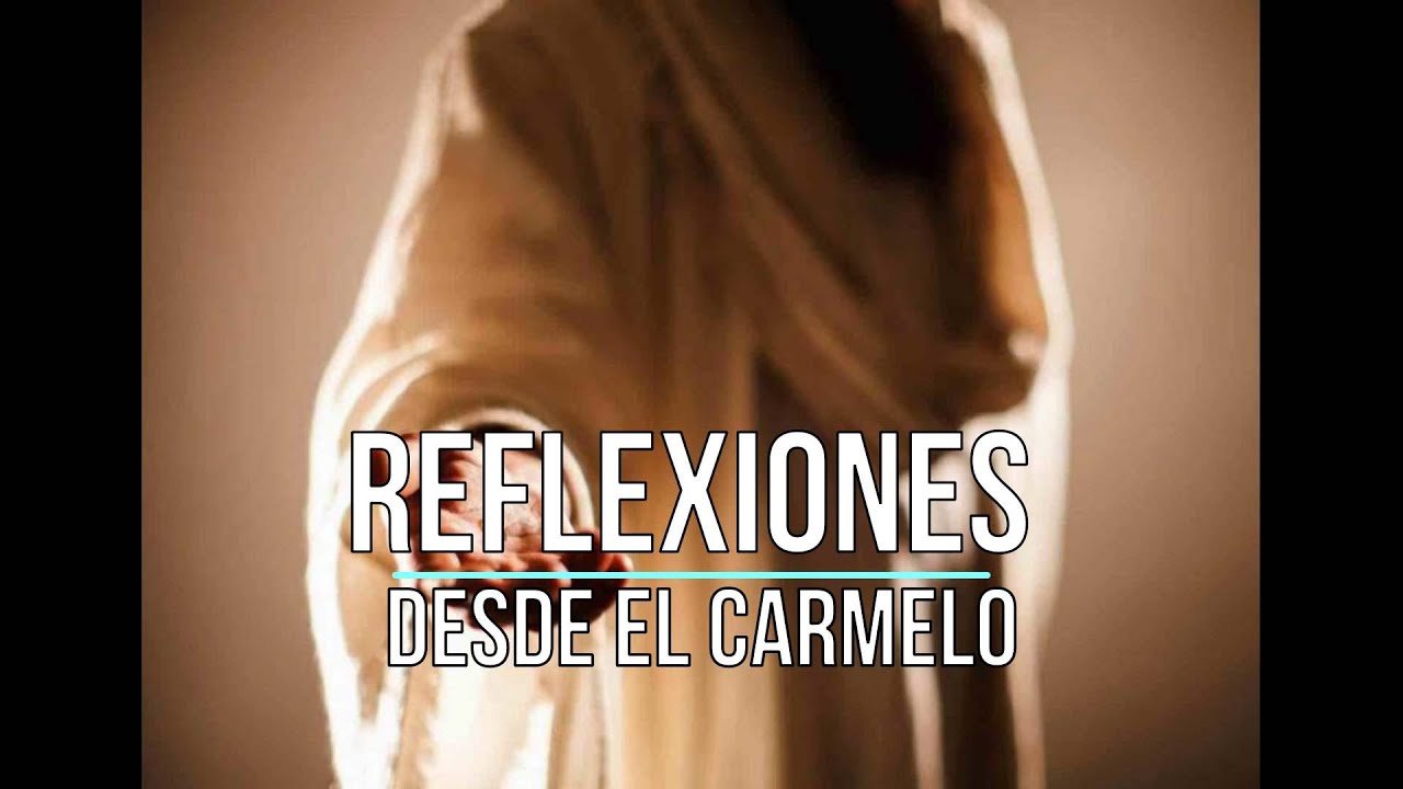 «No tengas miedo, Yo estoy contigo» Domingo XII del TO ciclo A. Reflexión desde el Carmelo