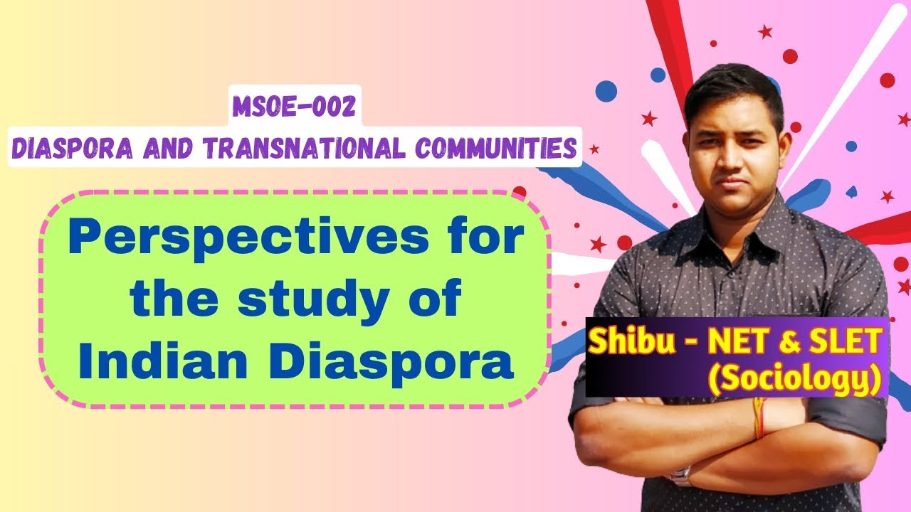 Perspectives for the study of Indian Diaspora | Plural Society Perspective | IGNOU MSOE 002