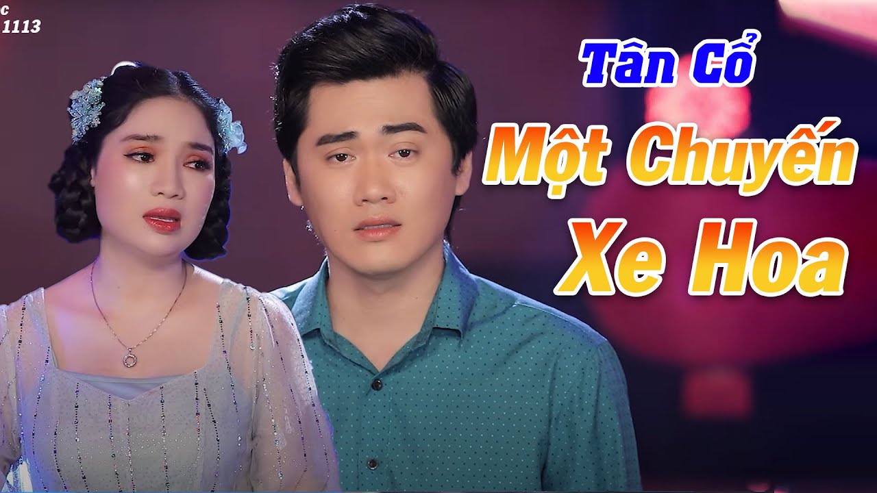 Tân Cổ Một Chuyến Xe Hoa - NS Bích Ngọc ft CVVC Nguyễn Văn Khởi