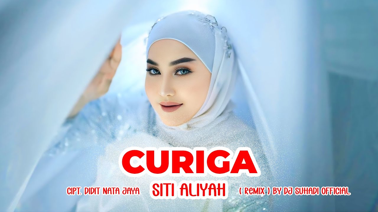 DJ CURIGA - Siti Aliyah (Remix) By DJ Suhadi Official