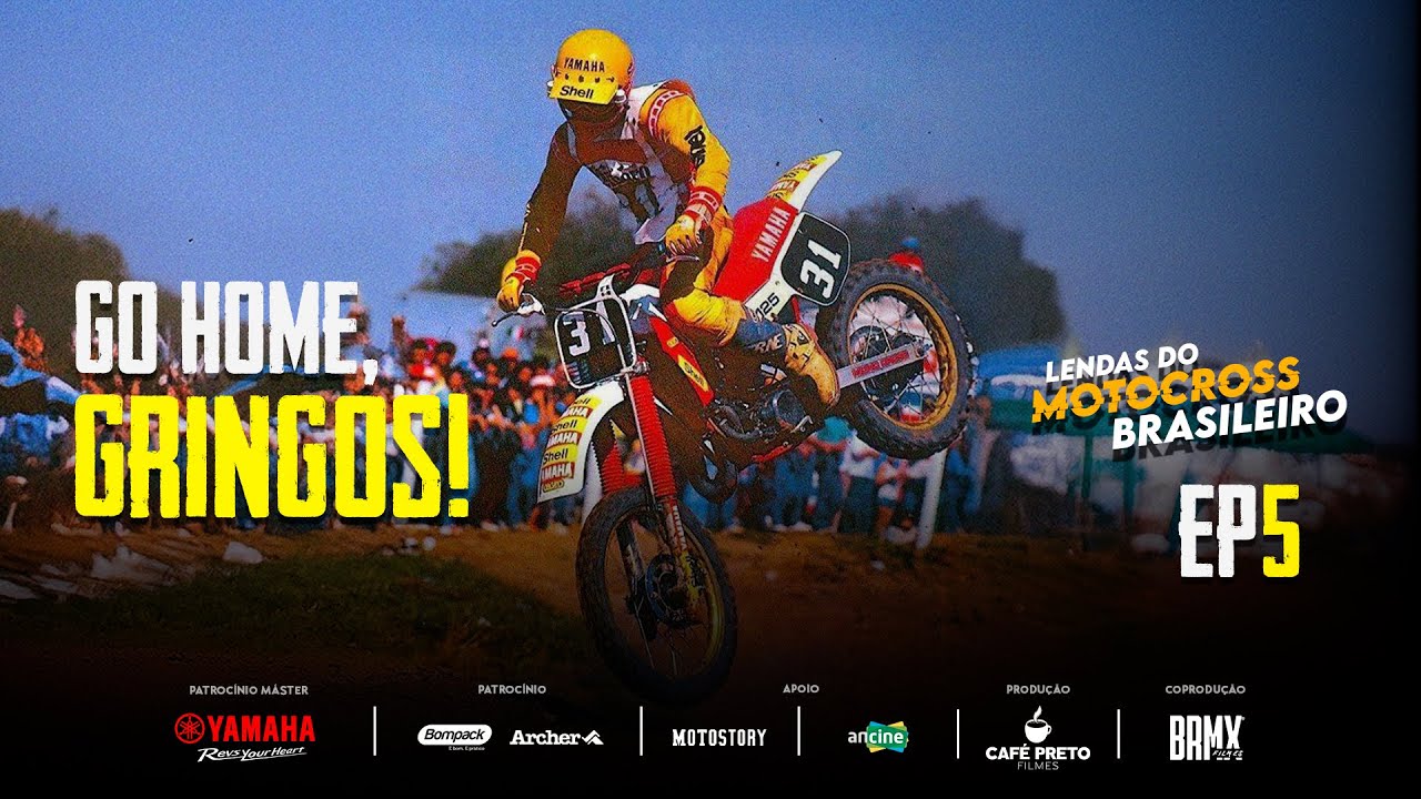 Lendas do Motocross Brasileiro T1 | Episódio 5: Go Home, Gringos!