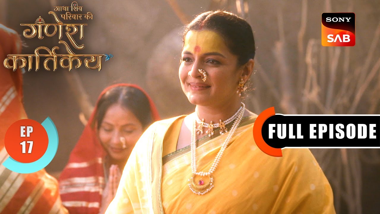 Mata Anusuya Ka Bhoj | Gatha Shiv Parivaar Ki Ganesh Kartikey | Full Episode 17 | 24 Oct 2025