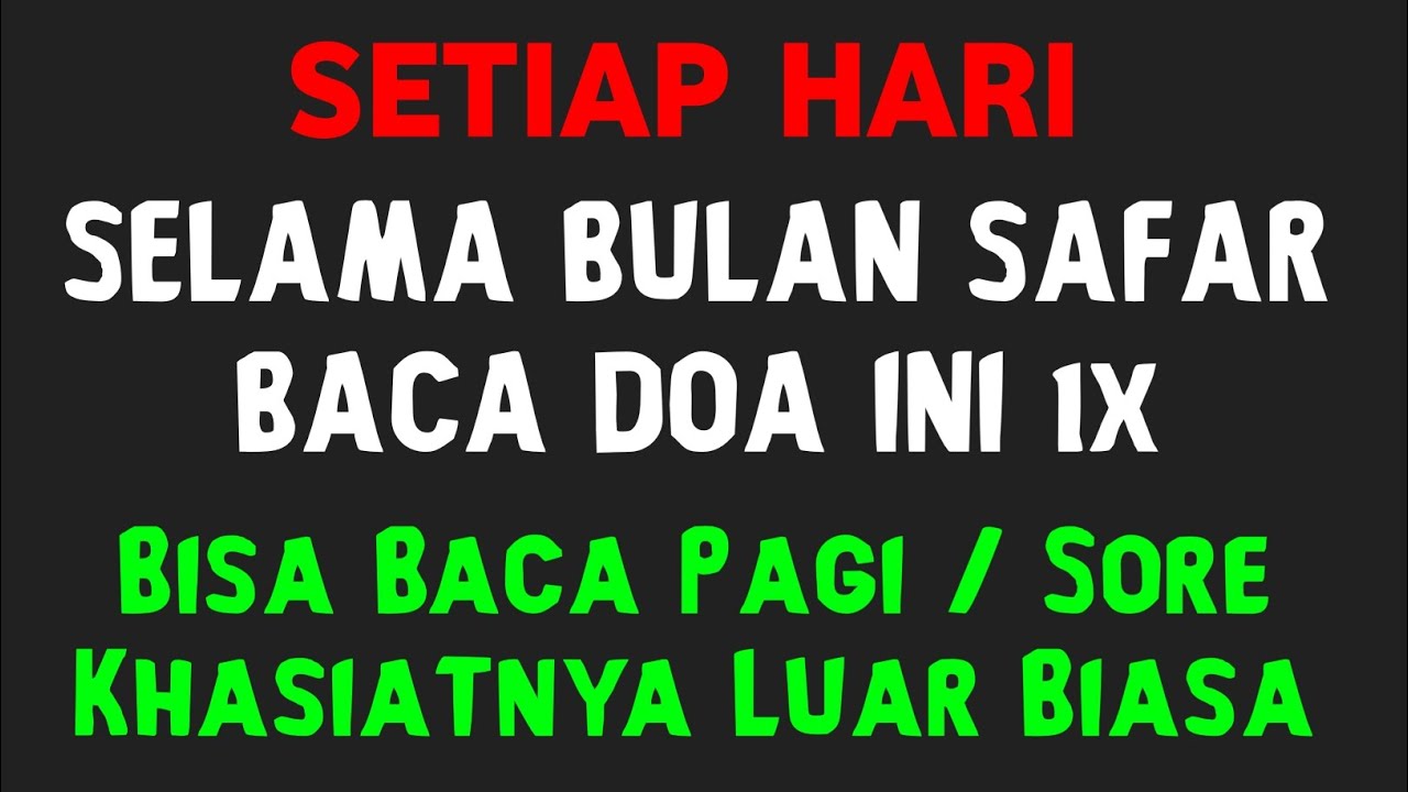 SELAMA BULAN SAFAR, Baca Doa Ini 1x Setiap Hari! Khasiatnya Luar Biasa