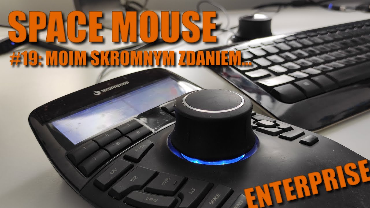 Moja z Kosmiczną Myszą przygoda. Czy warto mieć SpaceMouse od 3DConnexion?