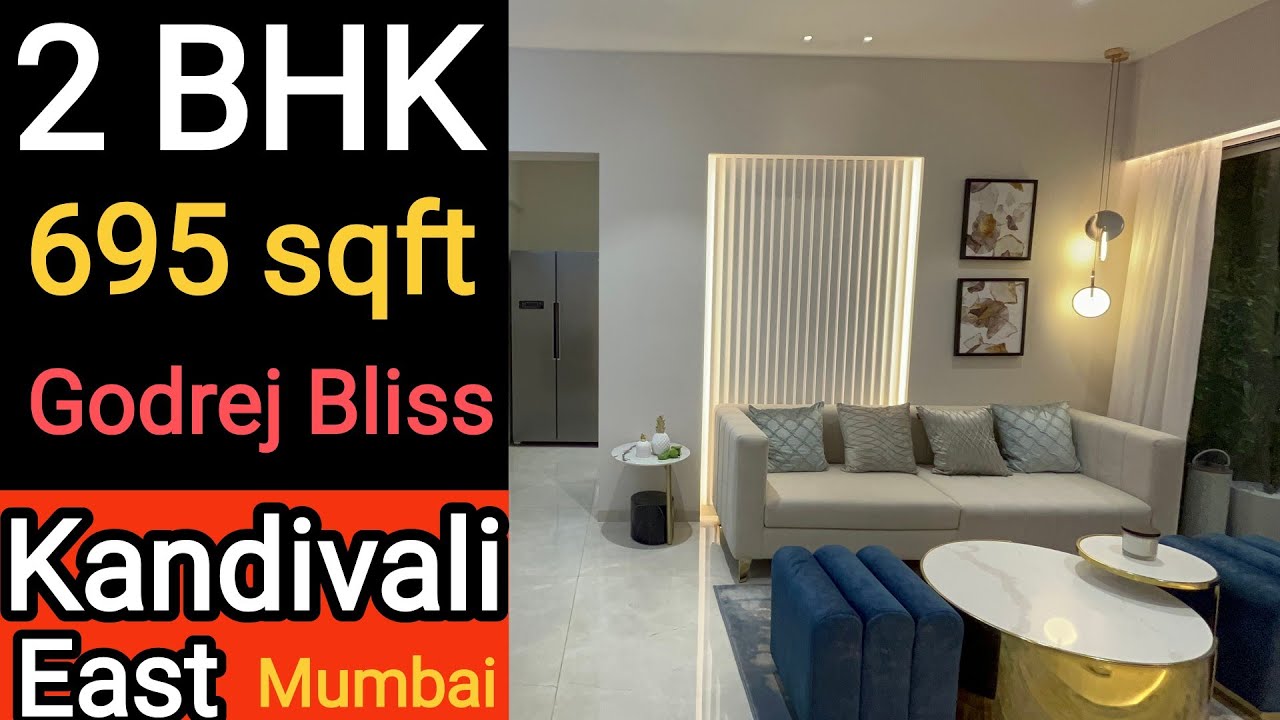 Godrej Bliss || 2 BHK, 695 Sqft || Godrej Bliss, Godrej Nest, Godrej Tranquil Kandivali East, Mumbai